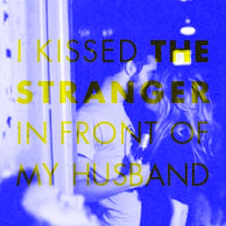 I kissed the stranger in front of my husband  Sex  Confess | XConfessions Porn for Women