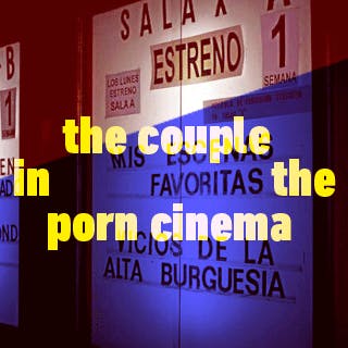 The Couple in the Porn Cinema  Sex  Confess | XConfessions Porn for Women