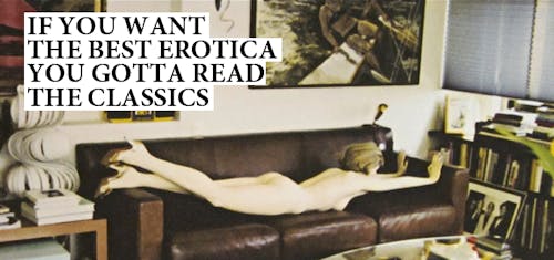 If you want the best erotica you gotta read the classics  Sex  Confess | XConfessions Porn for Women