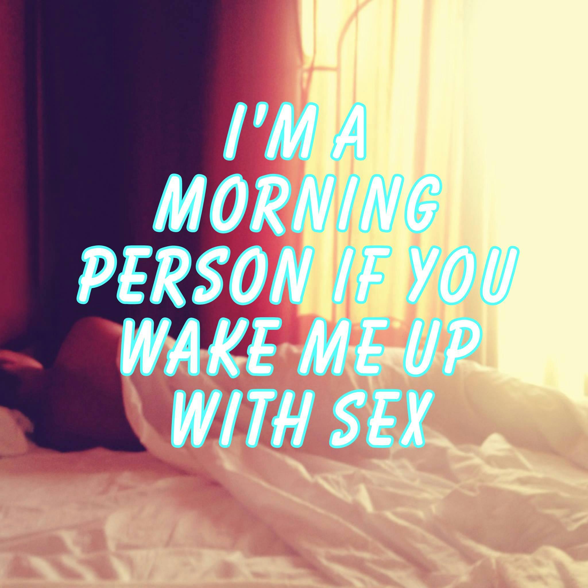 I'm a morning person if you wake me up with sex  Sex  Confess | XConfessions Porn for Women